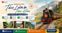 Tour Hà Nội – Quảng Bình 3 Ngày 3 Đêm Bằng Tàu Hỏa (Xe Lửa)