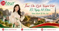 Tour Du Lịch Xuyên Việt 15 Ngày 14 Đêm Khởi Hành Từ Hà Nội