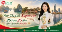 Tour Du Lịch Xuyên Việt 26 Ngày 25 Đêm Khởi Hành Từ Hà Nội