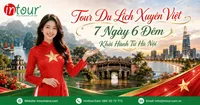  Tour Du Lịch Xuyên Việt 7 Ngày 6 Đêm Khởi Hành Từ Hà Nội