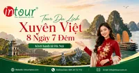 Tour Du Lịch Xuyên Việt 8 Ngày 7 Đêm Khởi Hành Từ Hà Nội