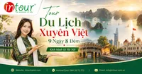 Tour Du Lịch Xuyên Việt 9 Ngày 8 Đêm Khởi Hành Từ Hà Nội