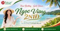 Tour Team Building - Gala Dinner Ngọc Vừng 2 Ngày 1 Đêm
