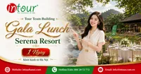 Tour Team Building - Gala Lunch Serena Resort 1 Ngày