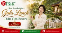 Tour Team Building - Gala Lunch Thảo Viên Resort 1 Ngày