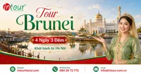 Tour Brunei 4 Ngày 3 Đêm Khởi Hành Từ Hà Nội