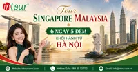 Tour Singapore Malaysia 6 Ngày 5 Đêm Khởi Hành Từ Hà Nội