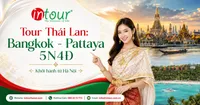Tour Du Lịch Thái Lan – Bangkok – Pattaya 5 Ngày 4 Đêm Khởi Hành Từ Hà Nội