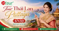 Tour Du Lịch Thái Lan Pattaya 6 Ngày 5 Đêm Khởi Hành Từ Hà Nội