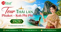 Tour Du Lịch Thái Lan Phuket – Koh Phi Phi 4 Ngày 3 Đêm Khởi Hành Từ Hà Nội