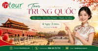 Tour Du Lịch Trung Quốc 4 Ngày 3 Đêm: Bắc Kinh - Tử Cấm Thành - Thiên An Môn Khởi Hành Từ Hà Nội