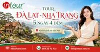 Tour Du Lịch Đà Lạt - Nha Trang 5 Ngày 4 Đêm Khởi Hành Từ Hà Nội