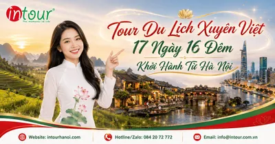 Tour Du Lịch Xuyên Việt 17 Ngày 16 Đêm Khởi Hành Từ Hà Nội