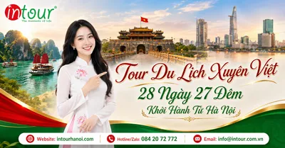Tour Du Lịch Xuyên Việt 28 Ngày 27 Đêm Khởi Hành Từ Hà Nội