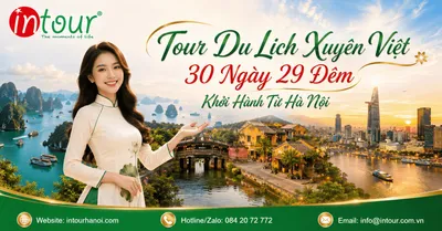 Tour Du Lịch Xuyên Việt 30 Ngày 29 Đêm Khởi Hành Từ Hà Nội