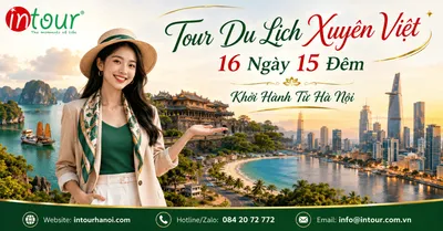 Tour Du Lịch Xuyên Việt 16 Ngày 15 Đêm Khởi Hành Từ Hà Nội