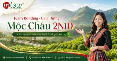 Tour Team Building - Gala Dinner Mộc Châu 2 Ngày 1 Đêm