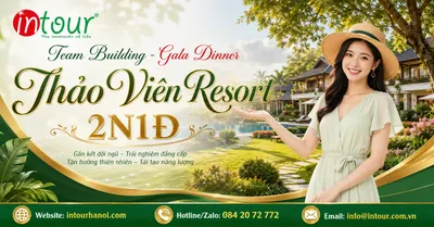 Tour Team Building – Gala Dinner Thảo Viên Resort 2 Ngày 1 Đêm