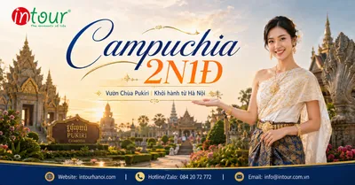 Tour Du Lịch Campuchia 2 Ngày 1 Đêm: Vườn Chùa Pukiri Khởi Hành Từ Hà Nội