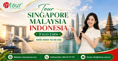 Tour Singapore Malaysia Indonesia 3 Ngày 2 Đêm Khởi Hành Từ Hà Nội