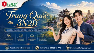 Tour Du Lịch Trung Quốc 3 Ngày 2 Đêm: Hà Khẩu - Bình Biên - Kiến Thủy - Mông Tự Khởi Hành Từ Hà Nội