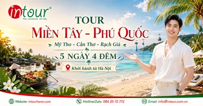 Tour Du Lịch Miền Tây - Phú Quốc - Mỹ Tho - Cần Thơ - Rạch Giá 5 Ngày 4 Đêm Khởi Hành Từ Hà Nội