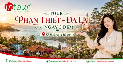 Tour Du Lịch Phan Thiết - Đà Lạt 4 Ngày 3 Đêm Khởi Hành Từ Hà Nội