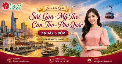 Tour Du Lịch Sài Gòn - Mỹ Tho - Cần Thơ - Phú Quốc 7 Ngày 6 Đêm Khởi Hành Từ Hà Nội