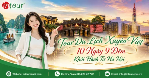 Tour Du Lịch Xuyên Việt 10 Ngày 9 Đêm Khởi Hành Từ Hà Nội
