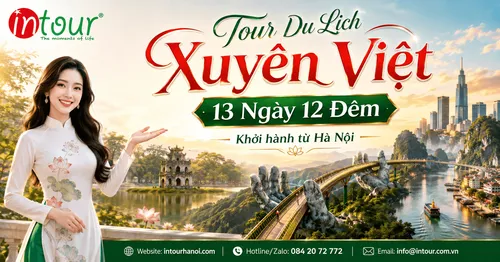 Tour Du Lịch Xuyên Việt 13 Ngày 12 Đêm Khởi Hành Từ Hà Nội