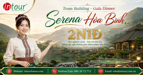 Tour Team Building – Gala Dinner Serena Hòa Bình 2 Ngày 1 Đêm