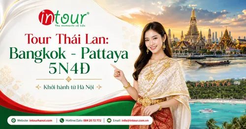 Tour Du Lịch Thái Lan – Bangkok – Pattaya 5 Ngày 4 Đêm Khởi Hành Từ Hà Nội
