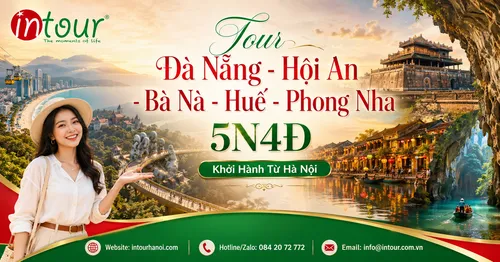 Tour Du Lịch Đà Nẵng - Hội An - Bà Nà - Huế - Phong Nha 5 Ngày 4 Đêm Khởi Hành Từ Hà Nội