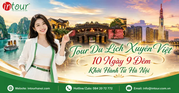Tour Du Lịch Xuyên Việt 10 Ngày 9 Đêm Khởi Hành Từ Hà Nội