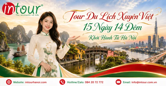 Tour Du Lịch Xuyên Việt 15 Ngày 14 Đêm Khởi Hành Từ Hà Nội